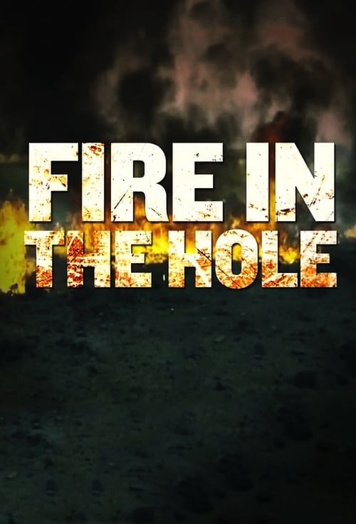Fire in the Hole poster