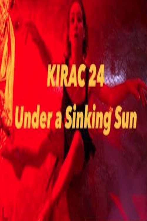 KIRAC 24: Under a Sinking Sun