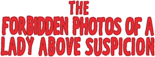 The Forbidden Photos of a Lady Above Suspicion