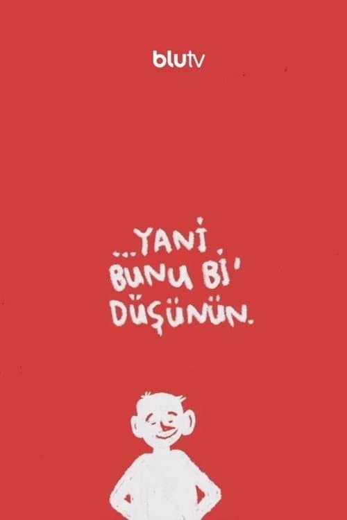 Bunu Bi' Düşünün ( Bunu Bi' Düşünün )