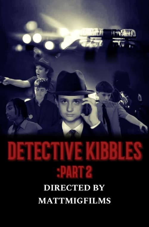 Detective Kibbles: Part 2 (2023)