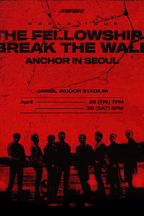 Poster ATEEZ WORLD TOUR [THE FELLOWSHIP : BREAK THE WALL] ANCHOR IN SEOUL 