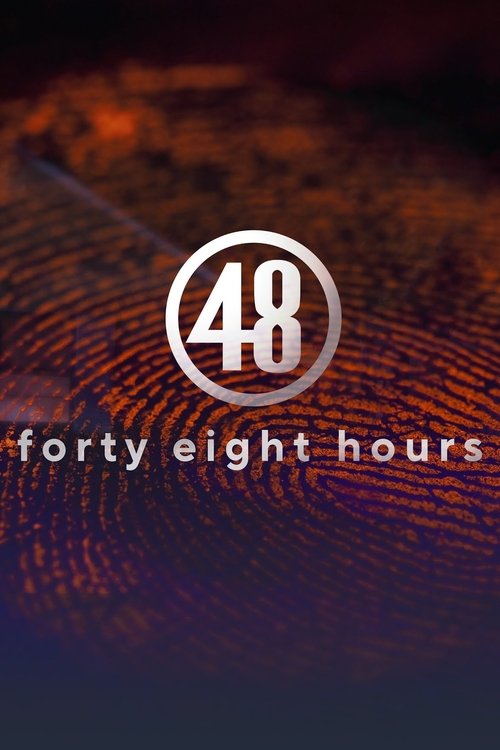 48 Hours 48 Hours