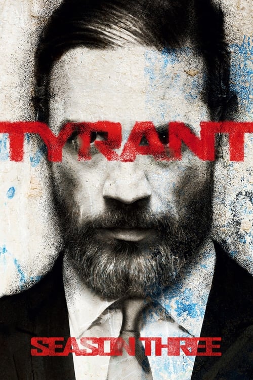 Where to stream Tyrant Season 3