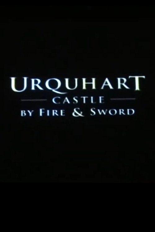 Urquhart Castle By Fire and Sword