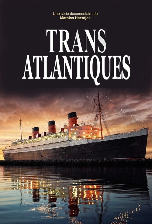 Poster of : Transatlantiques