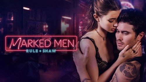 Marked Men: Rule + Shaw