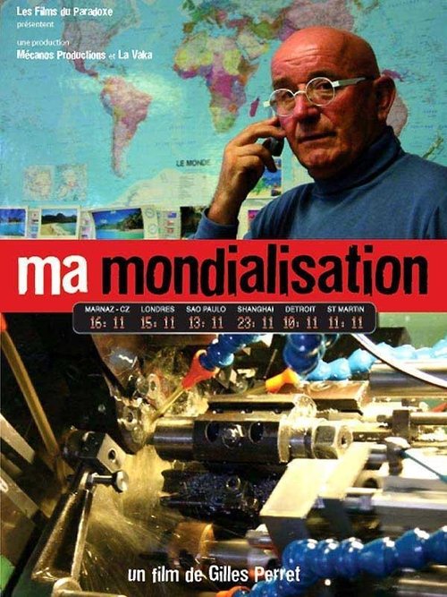 Ma mondialisation movie poster player