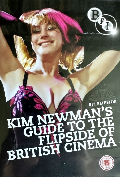 Kim Newman's Guide to the Flipside of British Cinema (2010)