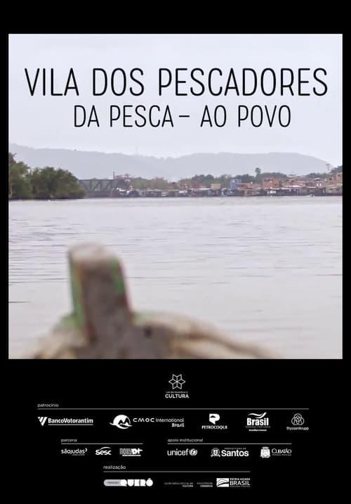 Vila dos Pescadores - Da Pesca ao Povo (2021)