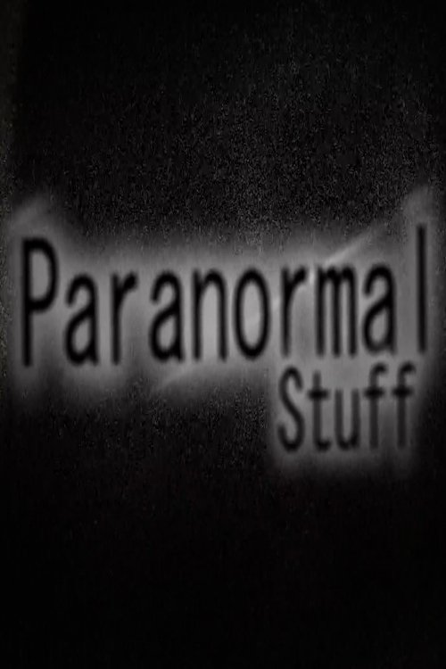Paranormal Stuff (2010) poster