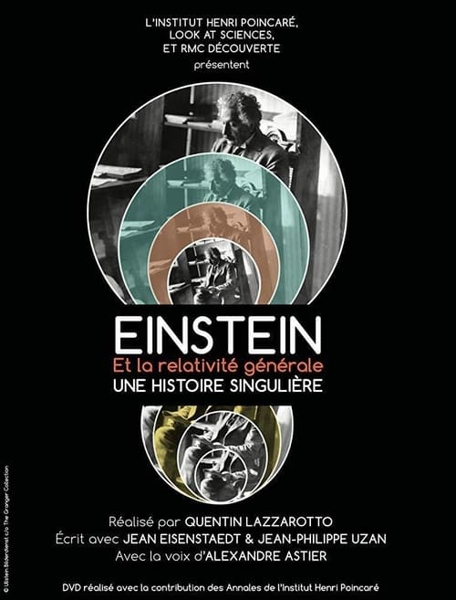 Einstein et la Relativité Générale, une histoire singulière
