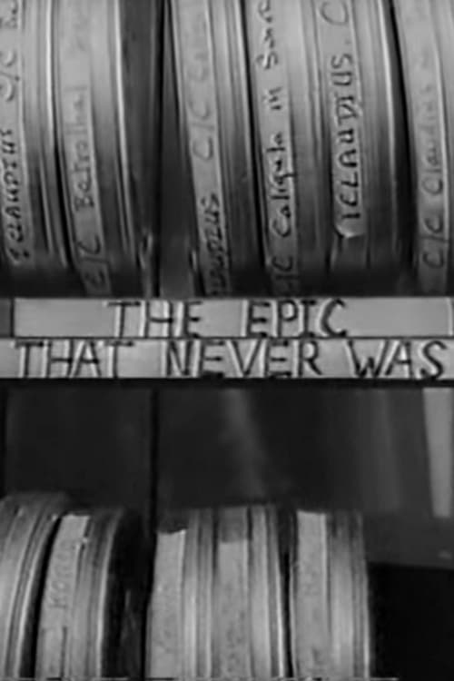 The Epic That Never Was (1969)