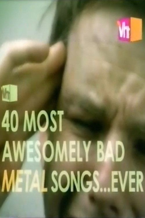 VH1's 40 Most Awesomely Bad Metal Songs