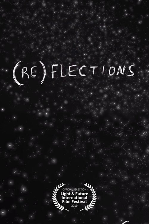 (RE)FLECTIONS movie poster player