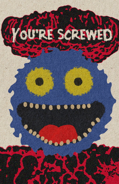 You're Screwed