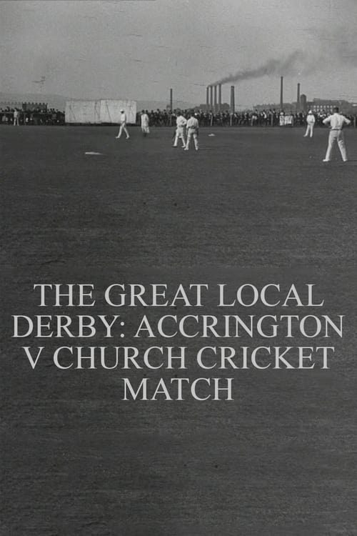 The Great Local Derby: Accrington v Church Cricket Match (1902)