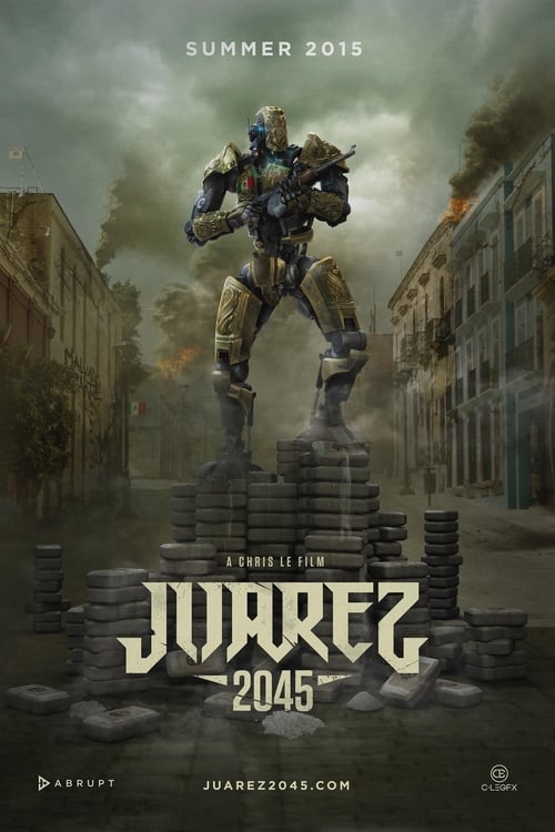 Juarez 2045 Poster