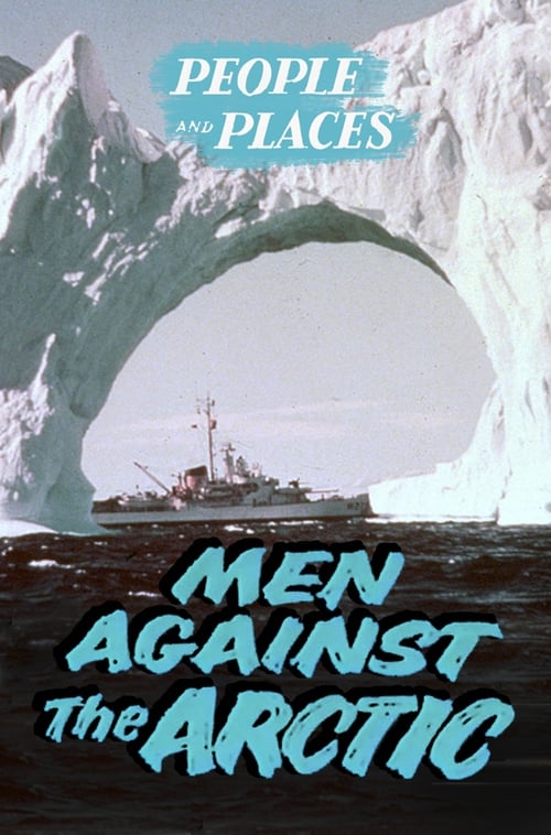 Men Against the Arctic Movie Poster Image