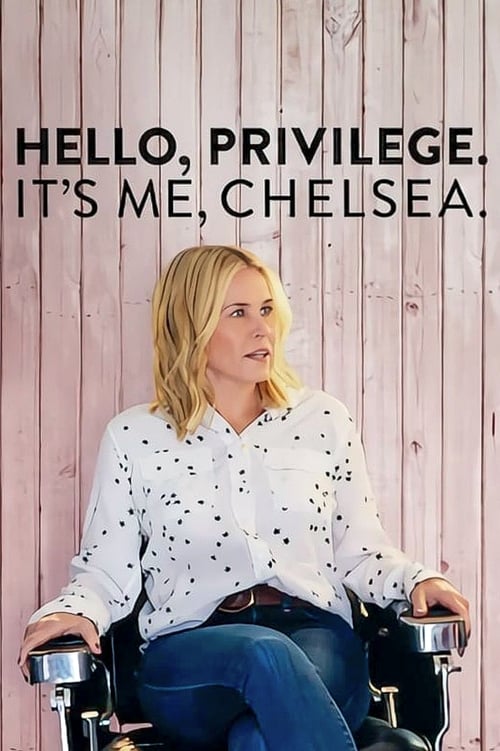 Poster Hello, Privilege. It's Me, Chelsea 2019