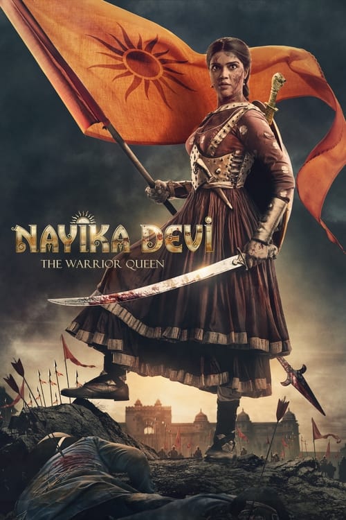 Nayika Devi, the Warrior Queen is a Historical drama set in the 12th century. The film is about India's first female warrior.