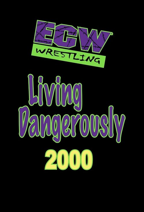 ECW Living Dangerously 2000 2000