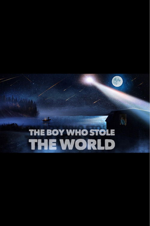 The Boy Who Stole the World poster