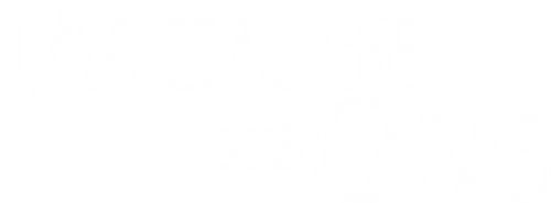 El amor tiene dos caras
