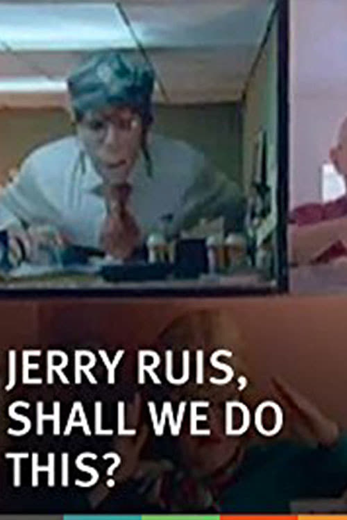 Jerry Ruis, Shall We Do This? poster