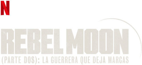 Rebel Moon (Parte dos): La guerrera que deja marcas