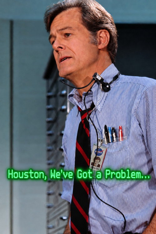Houston, We've Got a Problem