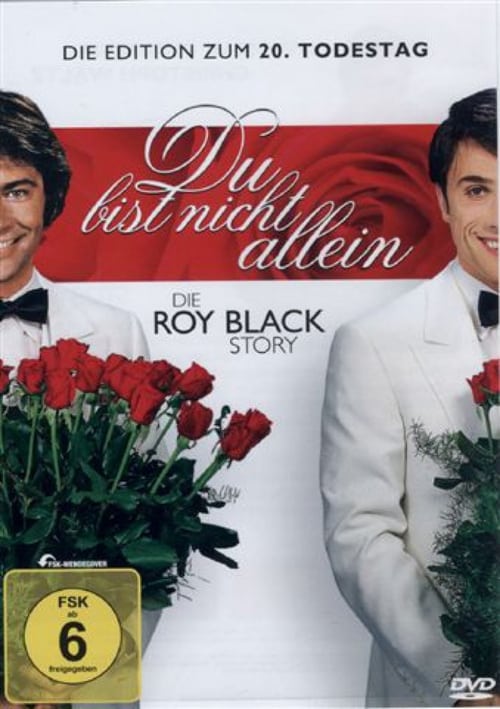 Du bist nicht allein – Die Roy Black Story 1996