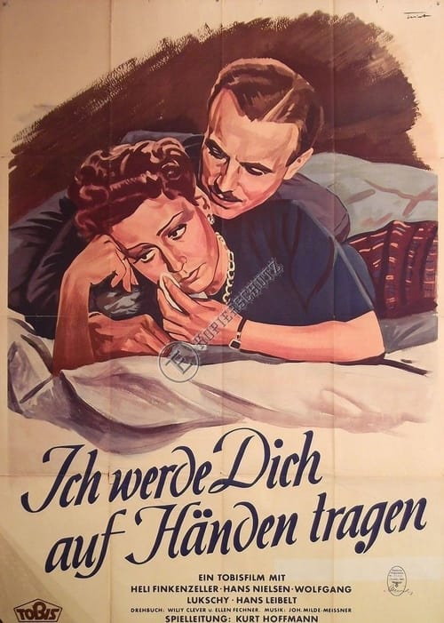 Ich werde dich auf Händen tragen (1943)