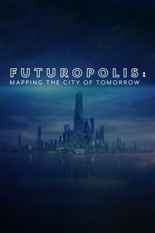 Poster Futuropolis: Mapping the City of Tomorrow
