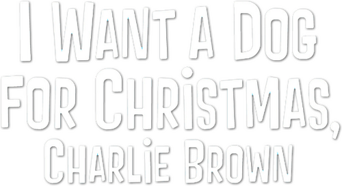 I Want a Dog for Christmas, Charlie Brown