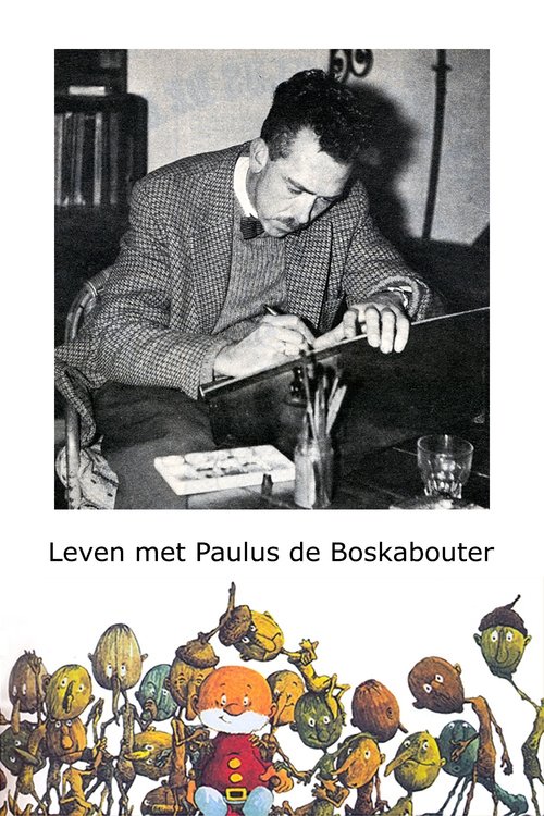 Leven met Paulus de Boskabouter movie poster player