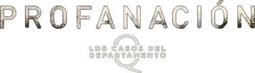 Los casos del Departamento Q, 2: Profanación
