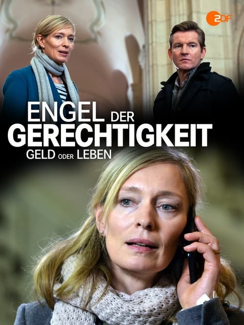 Engel der Gerechtigkeit: Geld oder Leben Movie Poster Image