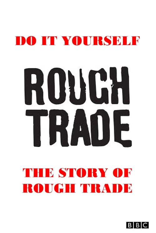 Do It Yourself: The Story of Rough Trade poster