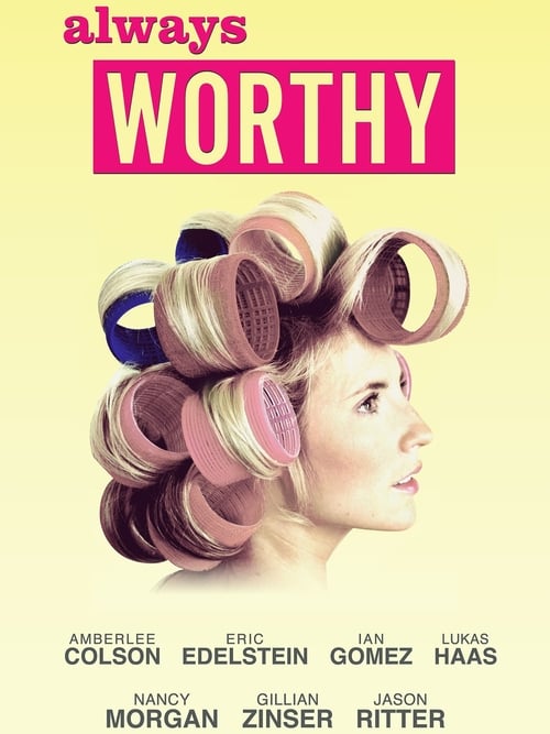 Always Worthy (2016) 