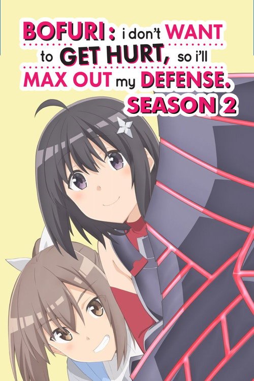 Poster BOFURI: I Don't Want to Get Hurt, so I'll Max Out My Defense. Musim 2