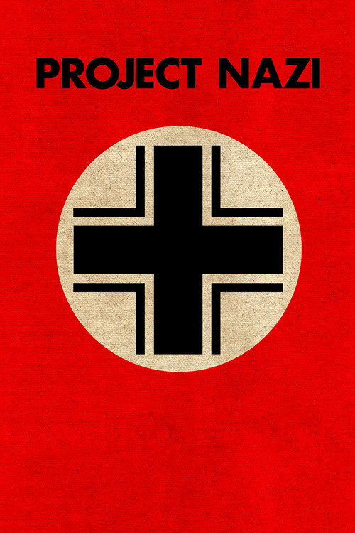 Project Nazi: The Blueprints of Evil