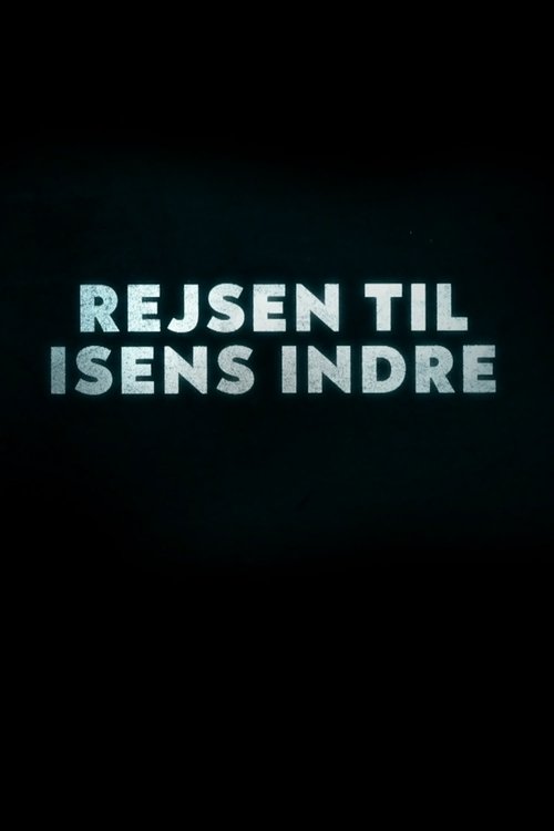 Poster Rejsen til isens indre