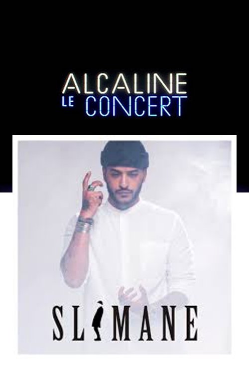 Slimane - Alcaline le Concert movie poster player