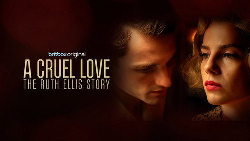A Cruel Love: The Ruth Ellis Story