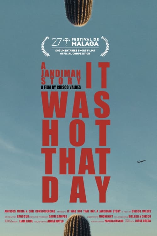 It Was Hot That Day: A Jandiman Story (2024)