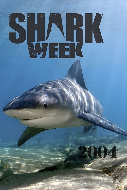 Shark Week, S17 - (2004)