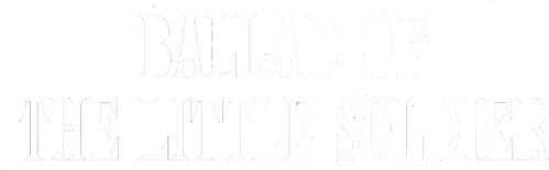 Ballad of the Little Soldier