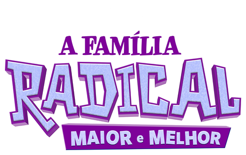 A Familia Radical Maior e Melhor