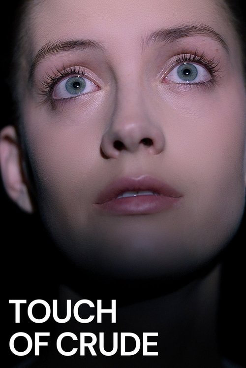 Touch of Crude poster